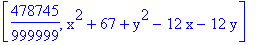 [478745/999999, x^2+67+y^2-12*x-12*y]